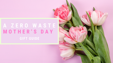 zero waste mothers day