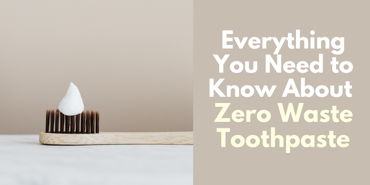 Everything You Need to Know About Zero Waste Toothpaste – EcoRoots