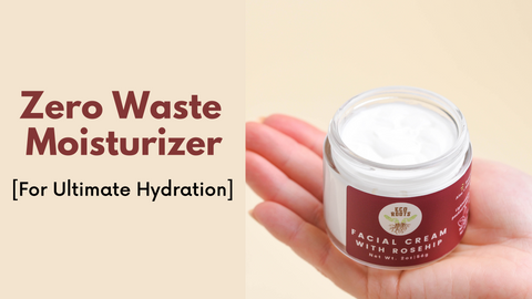 zero waste face moisturizer