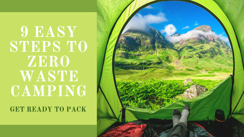 5 Sustainable Camping Essentials For Your Next Hike - Going Zero Waste