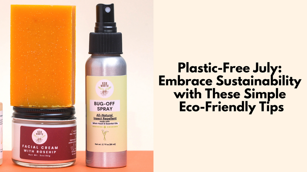 Plastic Free July: Embrace Sustainability with These Simple Eco-Friendly Tips