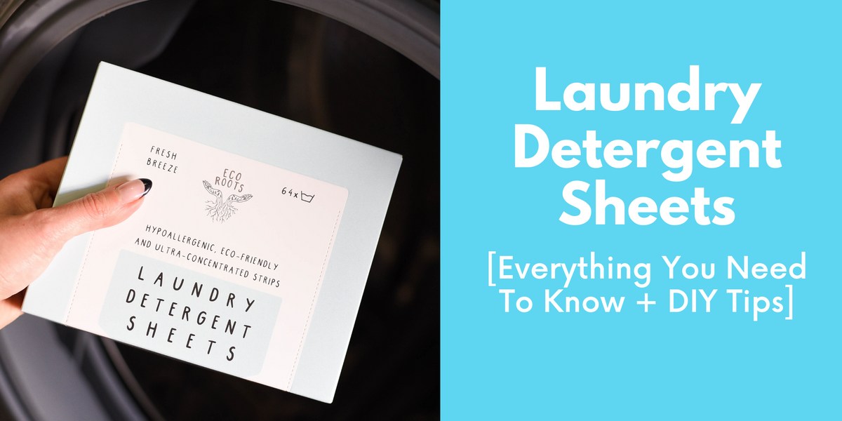 Laundry Detergent Sheets [Everything You Need To Know + DIY Tips